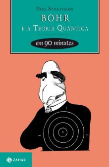 Bohr e a Teoria Quântica em 90 Minutos