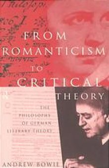 From romanticism to critical theory : the philosophy of German literary theory
