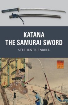Katana: The Samurai Sword (Osprey Weapon)