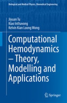 Computational Hemodynamics – Theory, Modelling and Applications