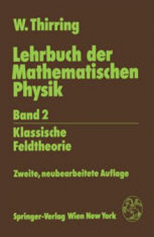 Lehrbuch der Mathematischen Physik: Band 2: Klassische Feldtheorie