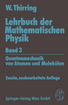 Lehrbuch der Mathematischen Physik: Band 3: Quantenmechanik von Atomen und Molekülen