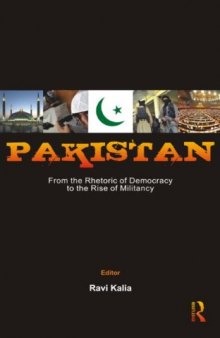 Pakistan: From the Rhetoric of Democracy to the Rise of Militancy