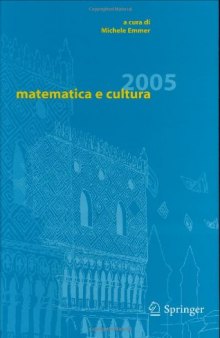 Matematica e cultura 2005 (Italian Edition)