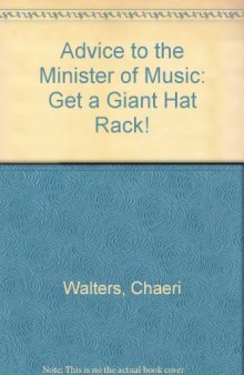 Advice to the Minister of Music: Get a Giant Hat Rack