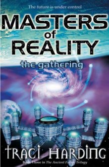 The Ancient Future 03 - Masters of Reality The Gathering