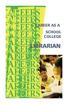 Career As a School-College Librarian: School Media Specialist