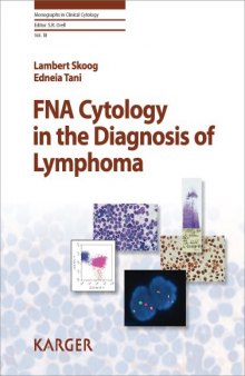 FNA Cytology in the Diagnosis of Lymphoma (Monographs in Clinical Cytology Vol 18)
