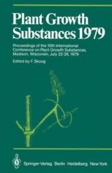 Plant Growth Substances 1979: Proceedings of the 10th International Conference on Plant Growth Substances, Madison, Wisconsin, July 22–26, 1979
