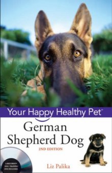 German Shepherd Dog: Your Happy Healthy Pet