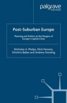 Post-Suburban Europe: Planning and Politics at the Margins of Europe’s Capital Cities