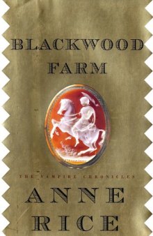 Blackwood Farm (Vampire Chronicles, Book 9)