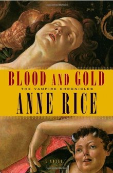 Blood and Gold (Vampire Chronicles, Book 8)