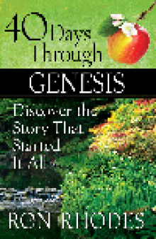 40 Days Through Genesis. Discover the Story That Started It All