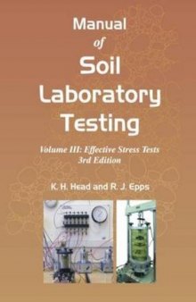 Manual of Soil Laboratory Testing: Effective Stress Tests III