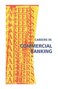 Careers in commercial banking, corporate banking, investment banking