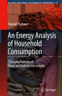An Energy Analysis of Household Consumption: Changing Patters of Direct and Indirect Use in India