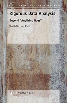 Rigorous Data Analysis: Beyond "Anything Goes"