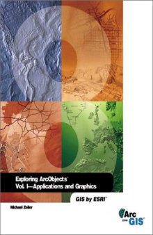 Exploring ArcObjects (Two Volume Set)