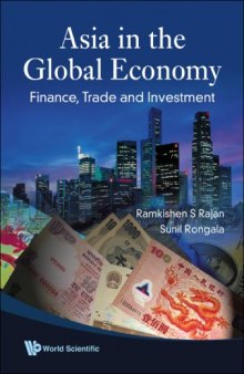 Asia In The Global Economy: Finance, Trade and Investment