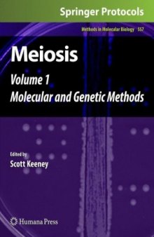 Meiosis: Volume 1, Molecular and Genetic Methods
