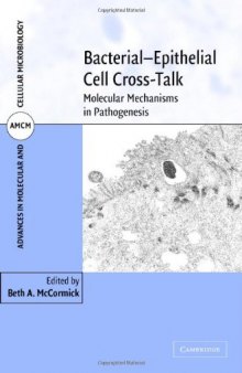 Bacterial-Epithelial Cell Cross-Talk (Advances in Molecular and Cellular Microbiology)