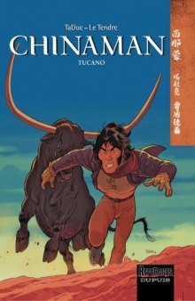 Chinaman, Tome 9 : Tucano
