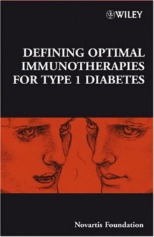 Defining Optimal Immunotherapies for Type 1 Diabetes (Novartis Foundation Symposium 292)