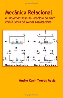 Mecânica Relacional e Implementação do Princípio de Mach com a Força de Weber Gravitacional