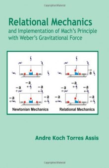Relational Mechanics and Implementation of Mach's Principle with Weber's Gravitational Force