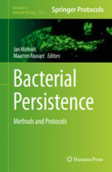 Bacterial Persistence: Methods and Protocols