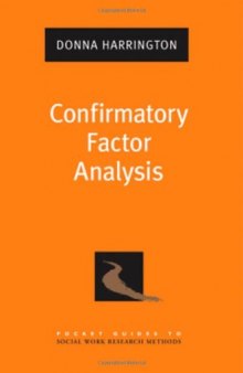 Confirmatory Factor Analysis (Pocket Guides to Social Work Research Methods)