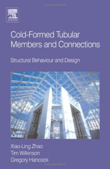 Cold-Formed Tubular Members and Connections. Structural Behaviour and Design