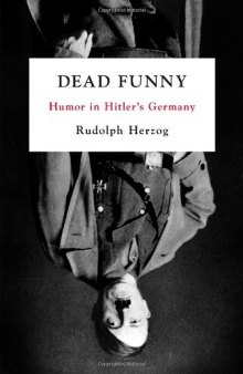 Dead Funny: Humor in Hitler's Germany