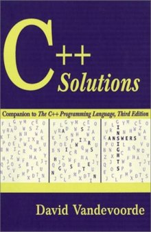 C++ solutions: companion to Stroustrup's book C++ programming language, 3ed