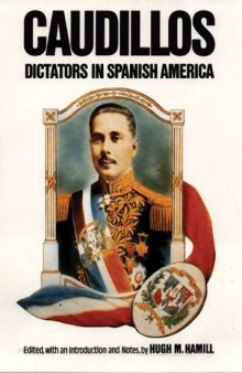Caudillos: dictators in Spanish America