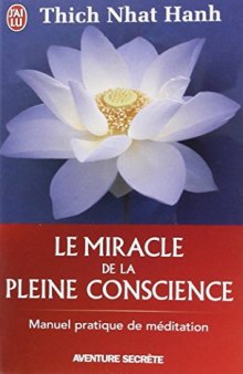 Le Miracle de La Pleine Conscience