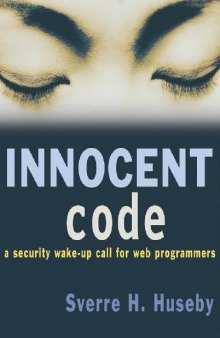 Innocent code: a security wake-up call for Web programmers