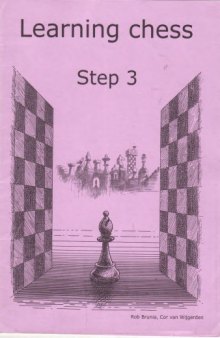 Learning Chess Workbook Step 3 The Step-by-Step Method 