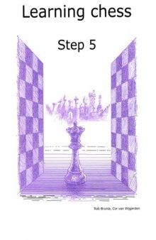 Learning Chess Workbook Step 5 The Step-by-Step Method  