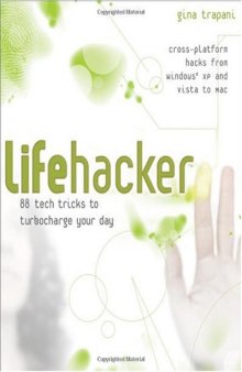 Lifehacker: 88 Tech Tricks to Turbocharge Your Day