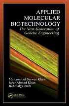 Applied molecular biotechnology : the next generation of genetic engineering