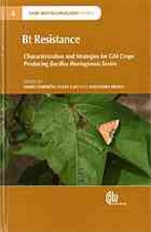 Bt resistance : characterization and strategies for GM crops producing bacillus thuringiensis toxins