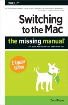 Switching to the Mac: The Missing Manual, El Capitan Edition: The book that should have been in the box
