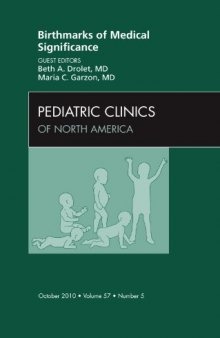 Birthmarks of Medical Significance, An Issue of Pediatric Clinics (The Clinics: Internal Medicine)