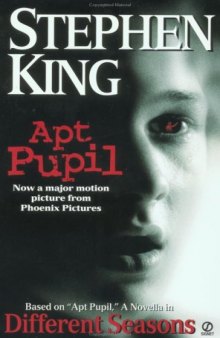 Apt Pupil : A Novella in Different Seasons