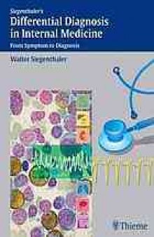 Differential diagnosis in internal medicine : from symptom to diagnosis