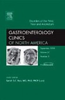 Disorders of the Pelvic Floor and Anorectum, An Issue of Gastroenterology Clinics (The Clinics: Internal Medicine)