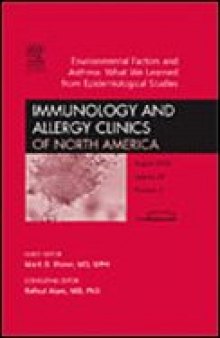 Environmental Factors and Asthma: What We Learned from Epidemiological Studies, An Issue of Immunology and Allergy Clinics