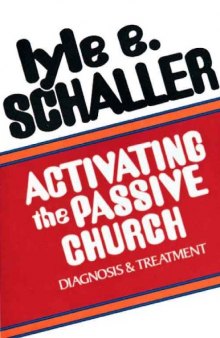 Activating the Passive Church: Diagnosis and Treatment